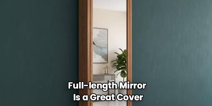 Full-length Mirror
Is a Great Cover