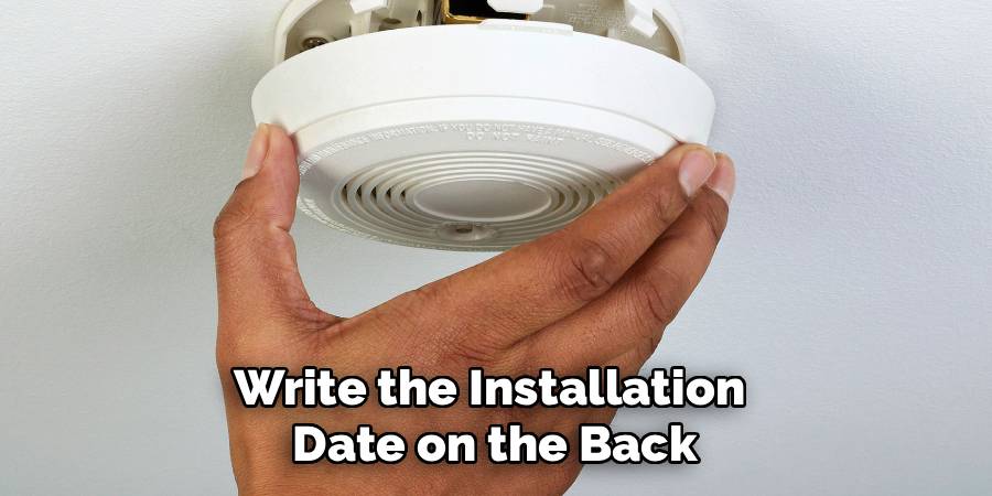 Write the Installation 
Date on the Back