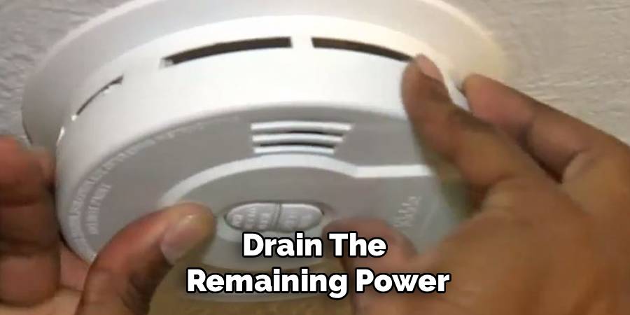 Drain The 
Remaining Power