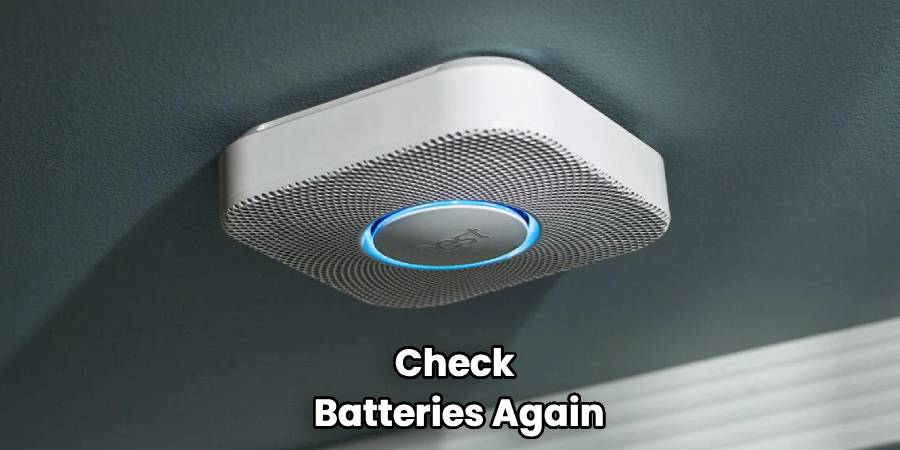 Check 
Batteries Again