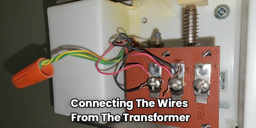 Connecting The Wires
From The Transformer