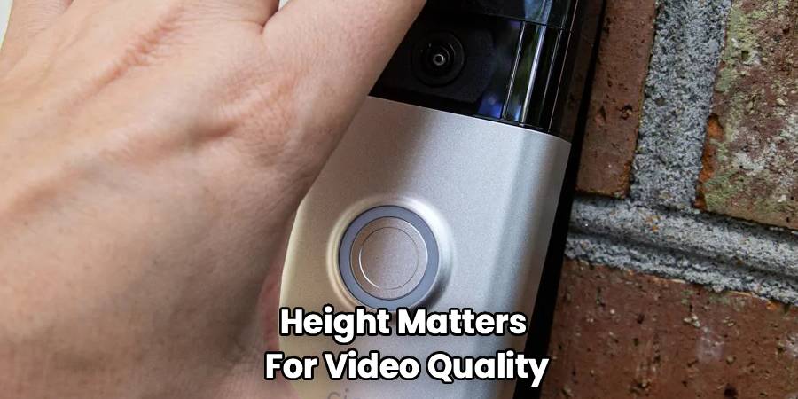 Height Matters 
For Video Quality
