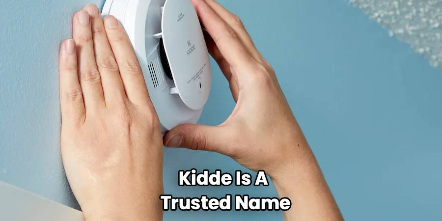 Kidde Is A 
Trusted Name