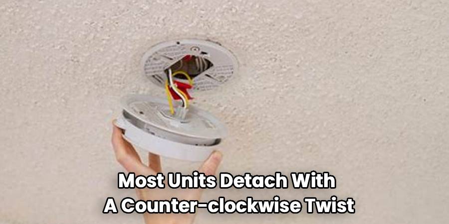 Most Units Detach With 
A Counter-clockwise Twist