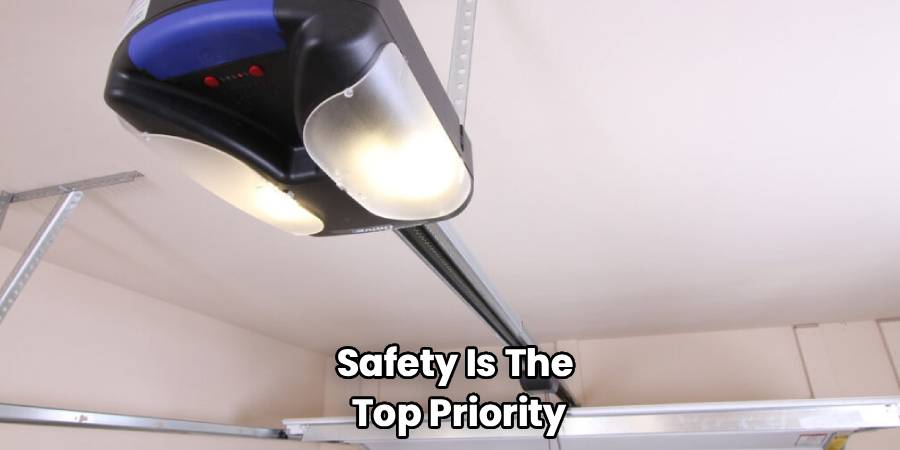 Safety Is The 
Top Priority