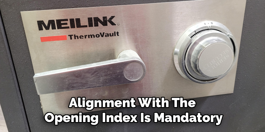 Alignment With The
Opening Index Is Mandatory