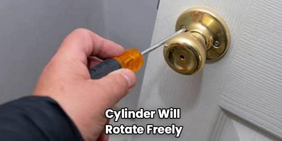 Cylinder Will 
Rotate Freely