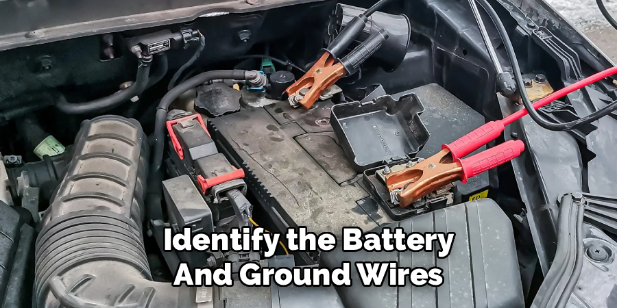 Identify the Battery and Ground Wires