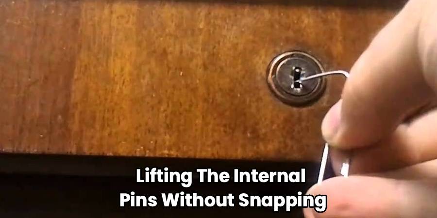 Lifting The Internal
Pins Without Snapping