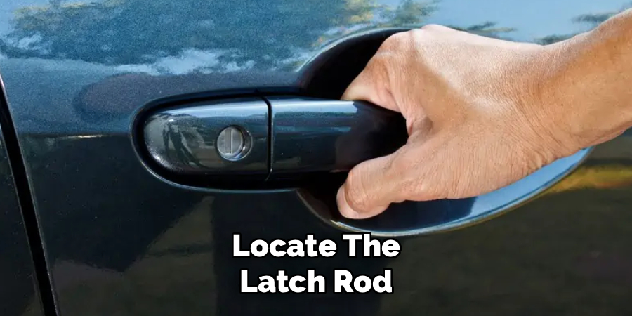 Locate The Latch Rod