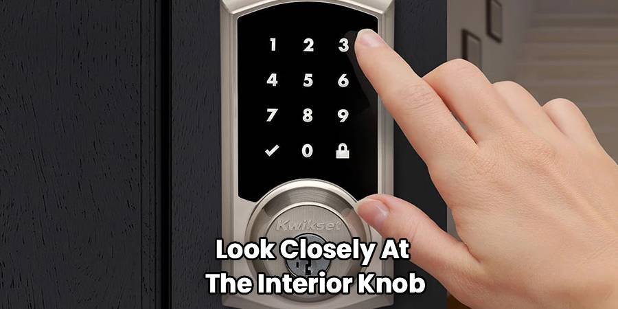 Look Closely At
The Interior Knob