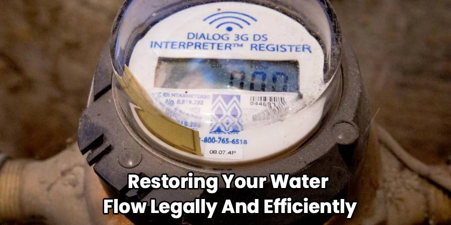 Restoring Your Water
Flow Legally And Efficiently