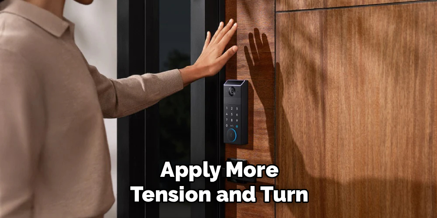 Apply More Tension and Turn