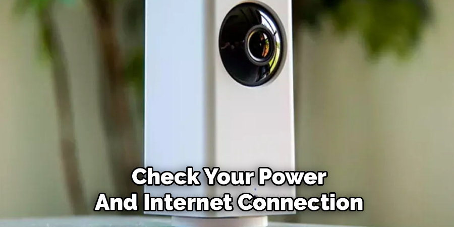 Check Your Power and Internet Connection