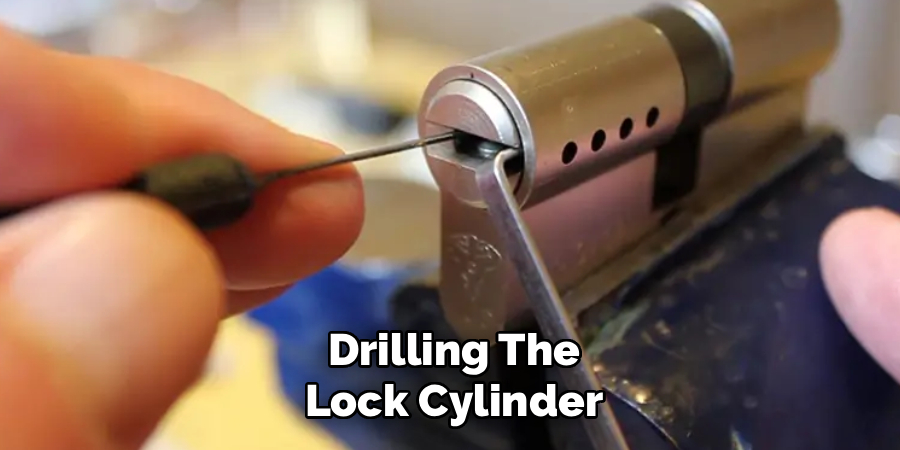 Drilling the Lock Cylinder