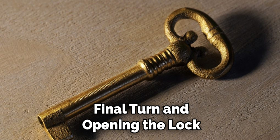 Final Turn and Opening the Lock
