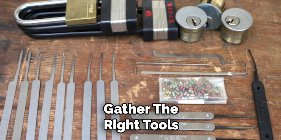 Gather the Right Tools