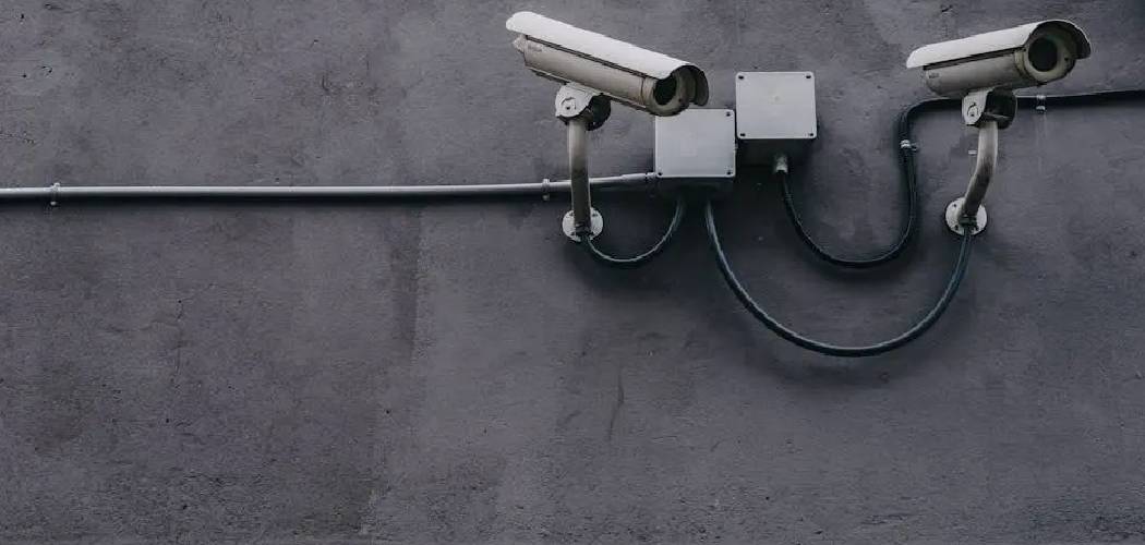 How To Run Security Camera Wires Outside
