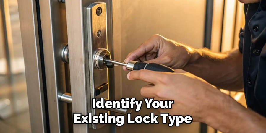 Identify Your Existing Lock Type