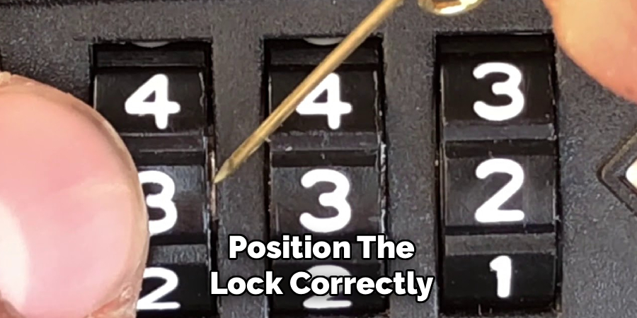 Position the Lock Correctly