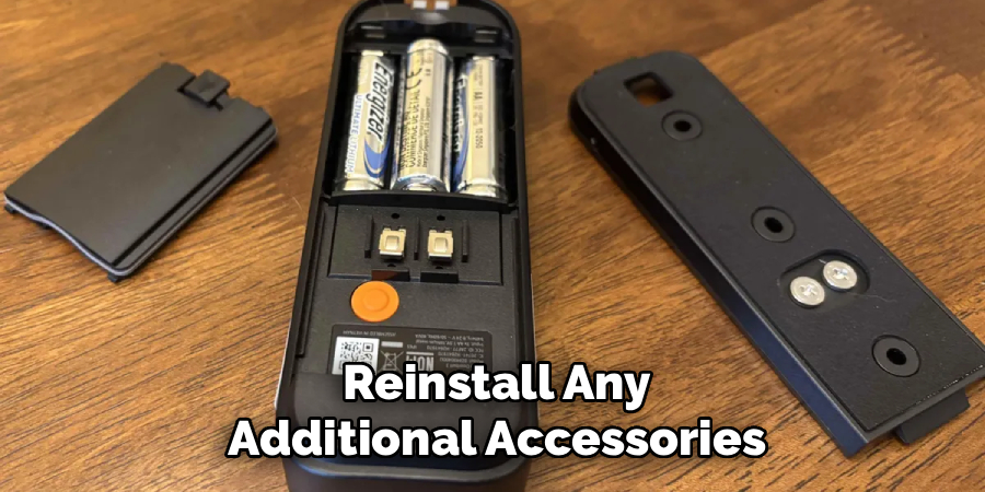 Reinstall Any Additional Accessories