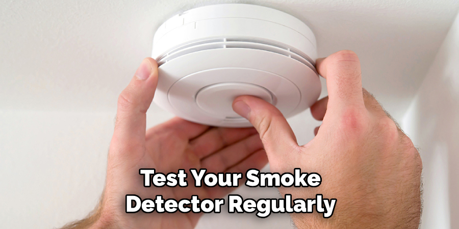 Test Your Smoke Detector Regularly