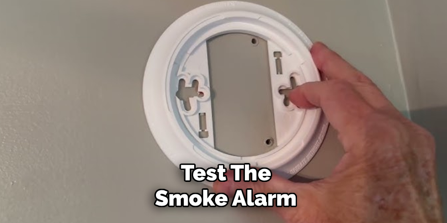 Test the Smoke Alarm