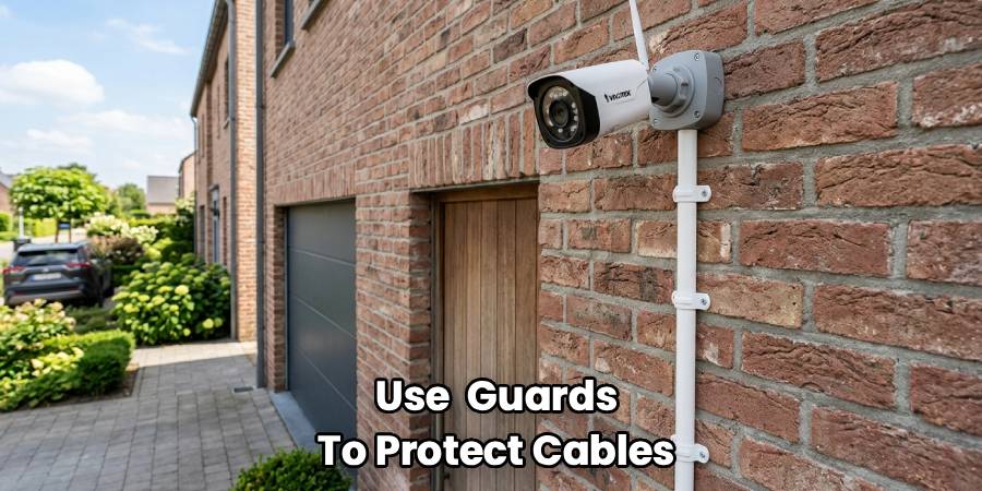 Use Guards
To Protect Cables