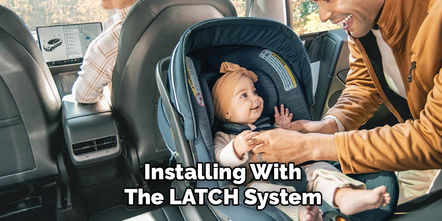 Installing With the LATCH System
